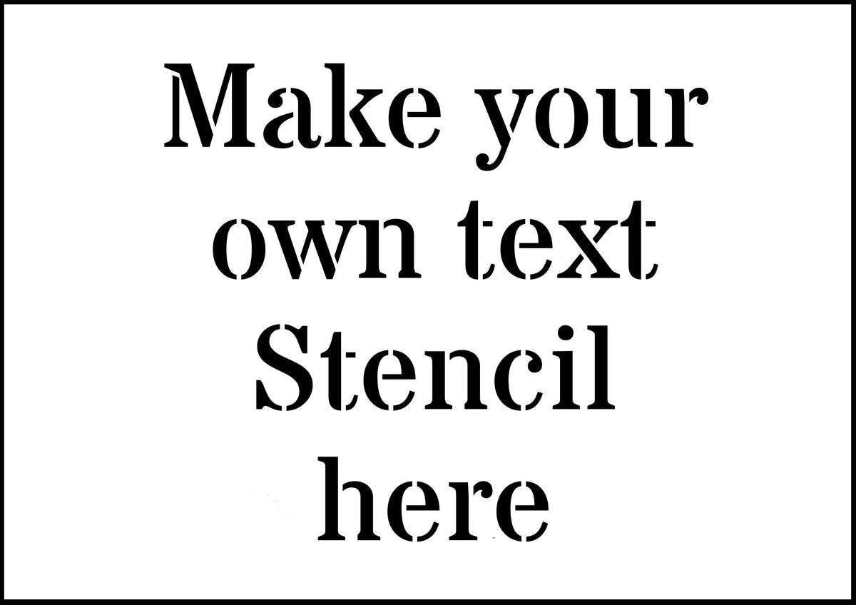 Custom Text Sign Stencils – Personalised Stencils